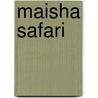 Maisha Safari door Mugisha