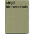 Strijd binnenshuis