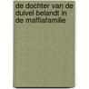 De dochter van de Duivel belandt in de Maffiafamilie door H.H.