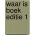 Waar is Boek editie 1