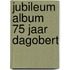Jubileum Album 75 jaar Dagobert