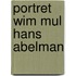 Portret Wim Mul Hans Abelman