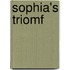 Sophia's triomf