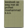 Leesboek Op weg met de profeet Moehammad s.a.s. by Sara Kaya-Postema