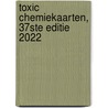 Toxic Chemiekaarten, 37ste editie 2022 door Chempros