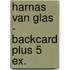 Harnas van glas - Backcard plus 5 ex.