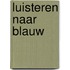 Luisteren naar blauw