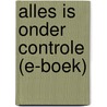 Alles is onder controle (e-boek) door Stijn Pieters