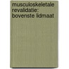 Musculoskeletale revalidatie: bovenste lidmaat door Wim Dankaerts