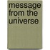 Message from the Universe