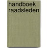Handboek Raadsleden door Onbekend