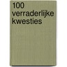 100 verraderlijke kwesties door Alden Brent