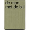 De man met de bijl door Hermann