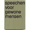 Speechen voor gewone mensen door Jerry Helmers