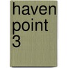 Haven Point 3 by Raeanne Thayne
