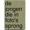 De jongen die in foto's sprong door Joeri Donsu