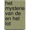 Het mysterie van de en het Lot by Peter Paul J. Doodkorte