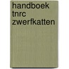 HANDBOEK TNRC ZWERFKATTEN door Carien Radstake