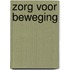 Zorg voor beweging