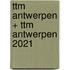 ttm Antwerpen + ttm Antwerpen 2021