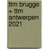 ttm Brugge + ttm Antwerpen 2021