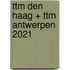 ttm Den Haag + ttm Antwerpen 2021