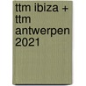ttm Ibiza + ttm Antwerpen 2021 by Juliette Somers
