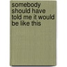 Somebody should have told me it would be like this door Mohammed Taouil