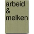 Arbeid & melken