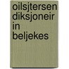 Oilsjtersen Diksjoneir in beljekes by Kathleen Amant