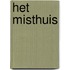 Het misthuis