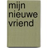 Mijn nieuwe vriend by Senem Cengiz