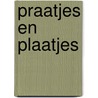 Praatjes en Plaatjes by Ronald Westenberg