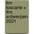 ttm Toscane + ttm Antwerpen 2021