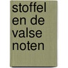 Stoffel en de valse noten by Raf Missorten