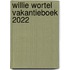 WILLIE WORTEL VAKANTIEBOEK 2022