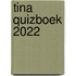 TINA QUIZBOEK 2022