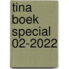 TINA BOEK SPECIAL 02-2022 door Onbekend