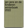 JAN JANS EN DE KINDEREN WINTERBOEK 2022 door Onbekend