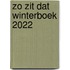 ZO ZIT DAT WINTERBOEK 2022
