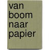 Van boom naar papier door Rachel Grack