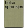 Helse sprookjes door Wim Slierendregt