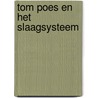 Tom Poes en het slaagsysteem door Marten Toonder