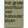 Het grote avontuur van kabouter Daan door Marlies Greve