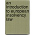 An Introduction to European Insolvency Law