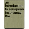An Introduction to European Insolvency Law door Robert van Galen