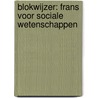 Blokwijzer: Frans voor sociale wetenschappen by Isa Vanacker