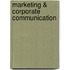 Marketing & Corporate Communication