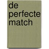 De perfecte match door Kirsten de Roo