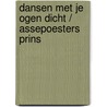 Dansen met je ogen dicht / Assepoesters prins door Nina Harrington